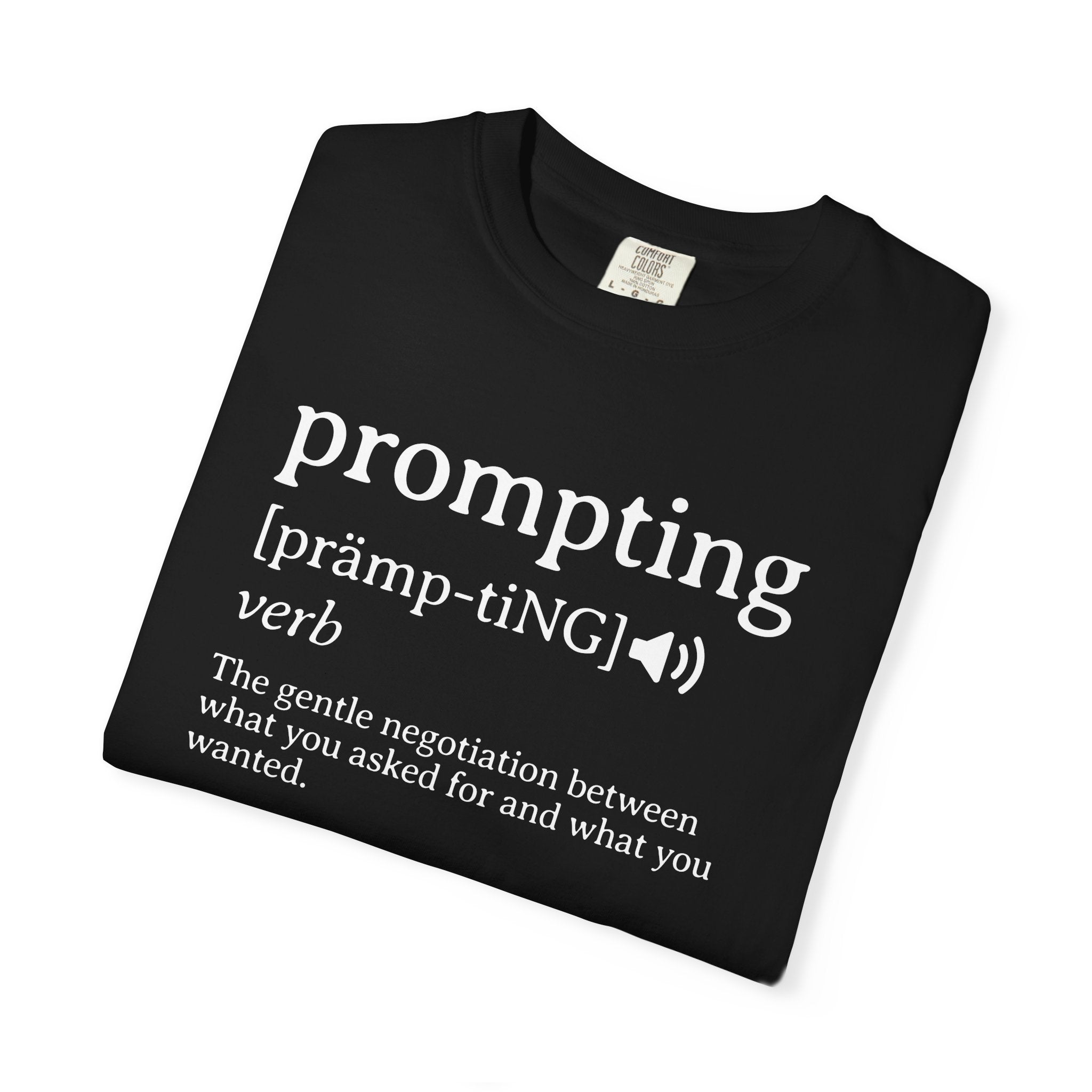 Prompting Definition T-Shirt — AI Humor Tee for Developers & Enthusiasts