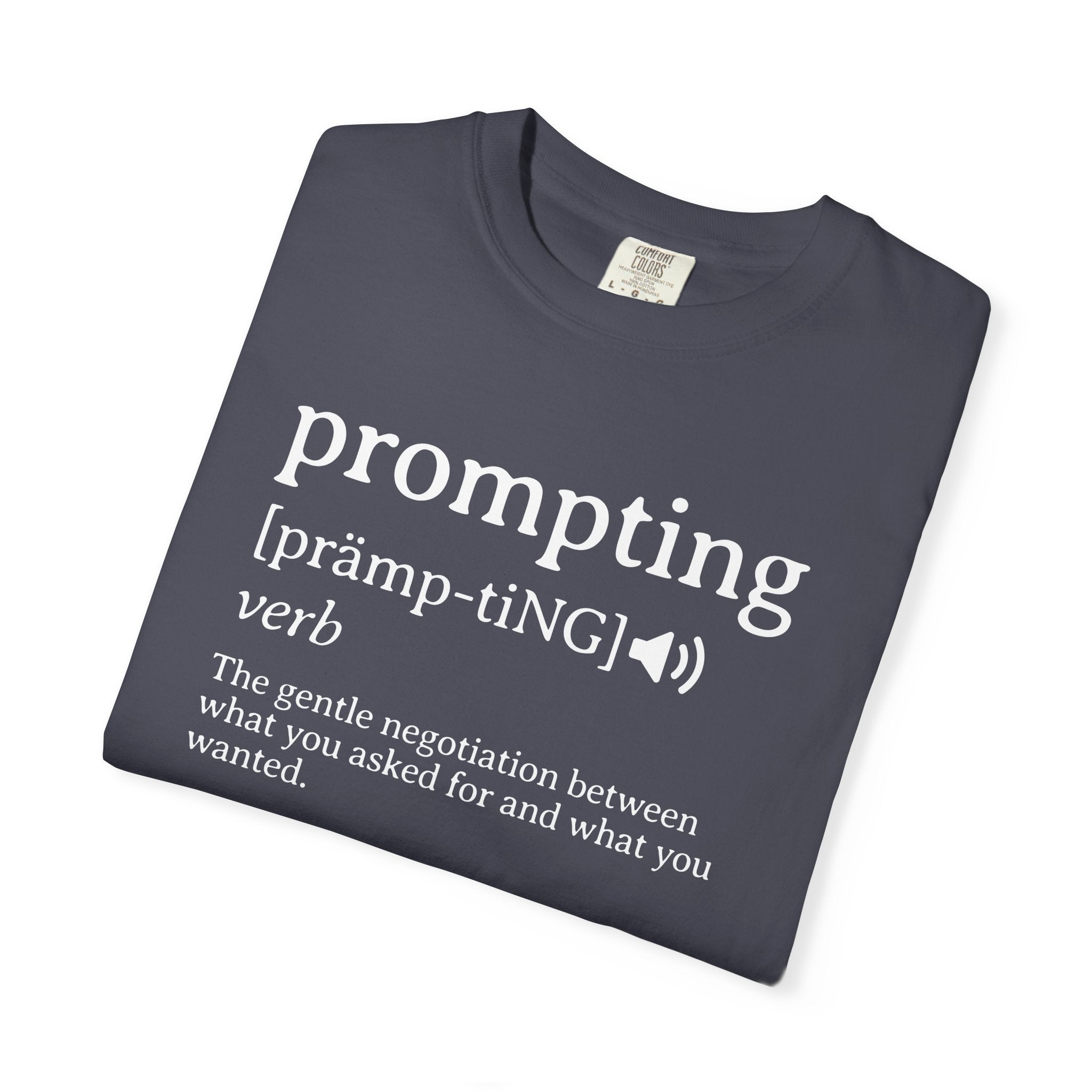 Prompting Definition T-Shirt — AI Humor Tee for Developers & Enthusiasts