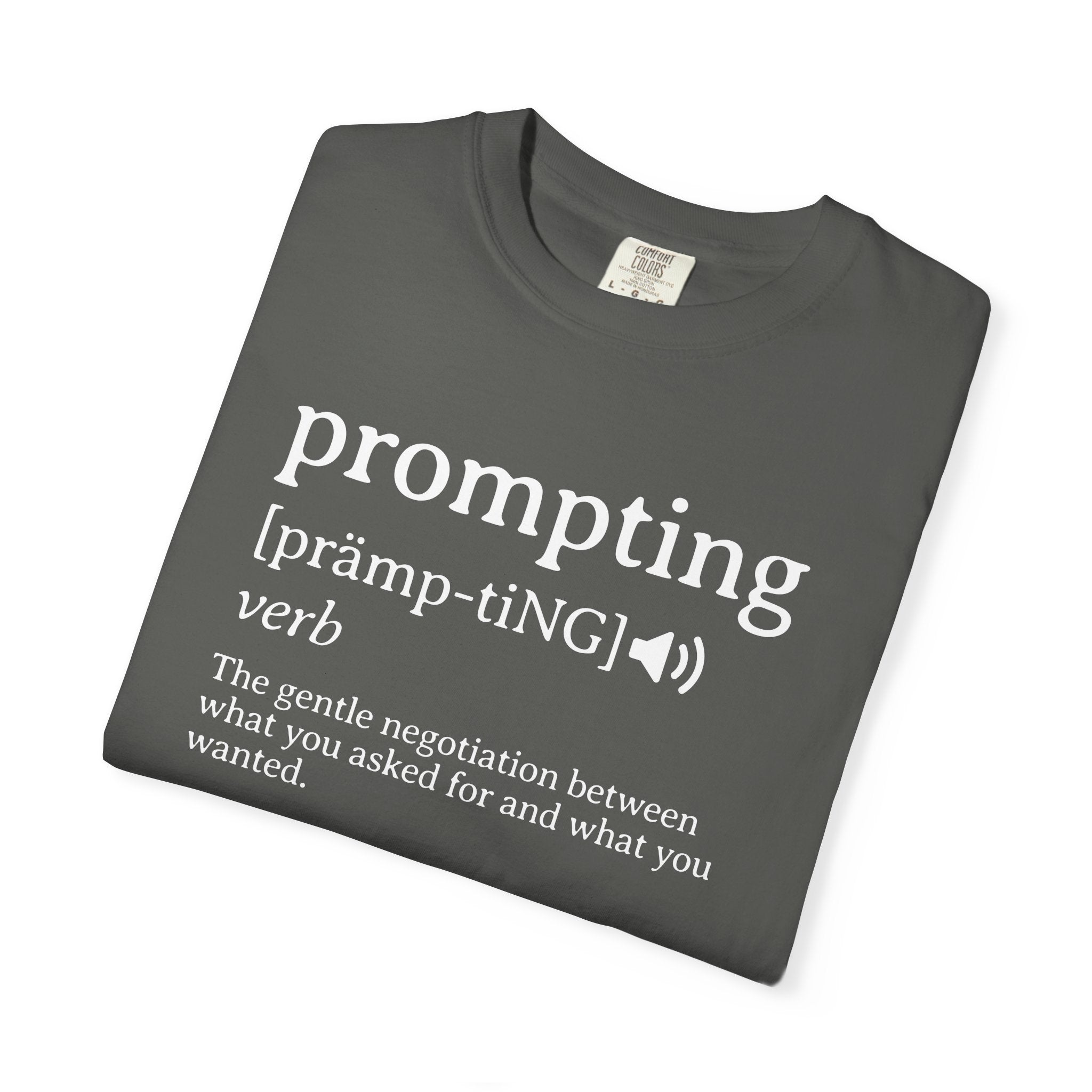Prompting Definition T-Shirt — AI Humor Tee for Developers & Enthusiasts