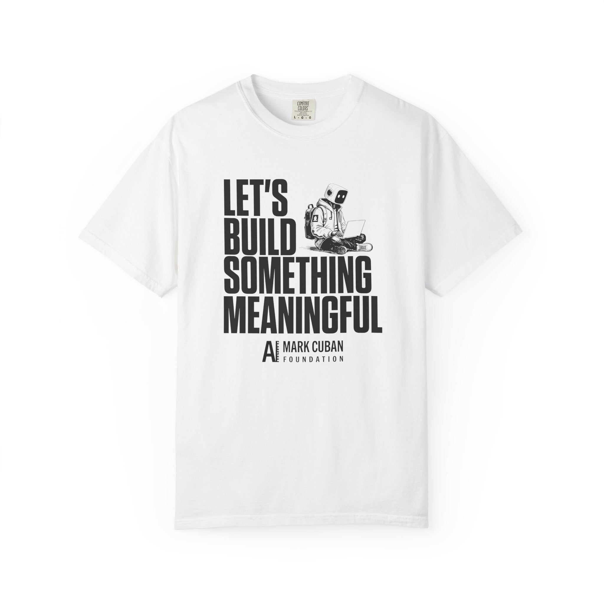 Let's Build Something Meaningful Unisex T-shirt